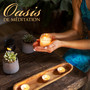 Oasis de méditation (Aromathérapie orientale, Méditation du Moyen-Orient, Tambour suspendu apaisant)