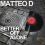 Better off Alone