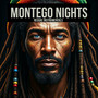 Montego Nights