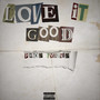 Love It Good (Explicit)