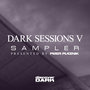 Dark Sessions V Sampler