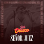 Señor Juez