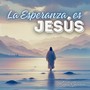 La Esperanza Es Jesús