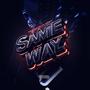 Same Way (Explicit)