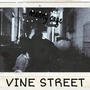 VINE STREET (Explicit)