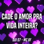 Cadê o Amor pra Vida Inteira? (Explicit)