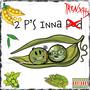 2 P's Inna Pod (Explicit)