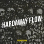 Hardaway Flow (Explicit)