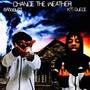 CHANGE THE WEATHER (Explicit)