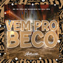 Vem pro Beco (Explicit)