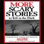 More Scary Stories to Tell in the Dark