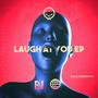 Laugh At You EP