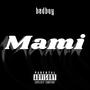 MAMI (Explicit)