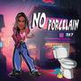 No Porcelain (Explicit)