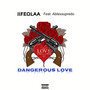 Dangerous Love (Explicit)