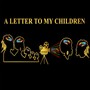 A Letter to My Children