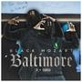 Baltimore (Explicit)