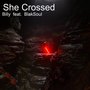 She Crossed