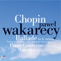 Chopin: Ballade in G Minor, Nocturne in E-Flat Major, Polonaise - Fantasy, Piano Concerto F Minor Op. 21, Mazurkas Op.24