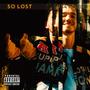 So Lost (Explicit)