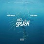 Lost N The Splash (Explicit)