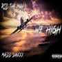 We High (feat. Madd Daxxx) (Explicit)