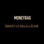 Moneybag (feat. C Dilla & Zuvie) [Explicit]