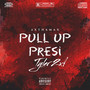 Pull up Presi! (Explicit)