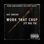 Work That Chop (Explicit)