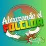 Abrazando El Folclor (En Vivo En Acóplate)