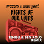 Nights Of Our Lives (Tengu & Ben Rolo Remix)