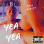 Yea Yea (Radio Edit) [Explicit]