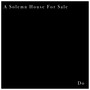 A Solemn House for Sale / Do (Explicit)