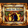 Beso de Judas (feat. Radical Beats)