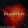 Shamsuki (feat. Nesrine Belmokh & Azam Kirco)