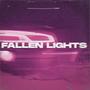 FALLEN LIGHTS (Explicit)