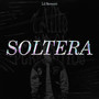 Soltera (Explicit)