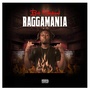 Raggamania (Explicit)