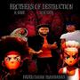 Brothers Of Destruction (Explicit)