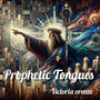 Prophetic Tongues