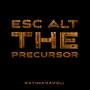 Esc Alt: the Precursor