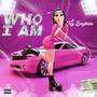 Who I Am (Explicit)