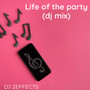 Life of the Party (DJ Mix)