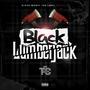 Black Lumber Jack (Explicit)