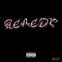 REMEDY (feat. Adey Not Nice & Tegajay) [Explicit]