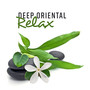 Deep Oriental Relax (Bliss of Chinese Spirit, Yin Yang Stillness, Western Harmony, Serenity Yoga, An