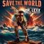 Save the World (Explicit)