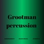 Grootman Percussion