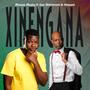 Xinengana (feat. Joe Shirimani & Hasani) [Radio Edit]