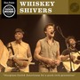 Whiskey Shivers Live At the Good Music Club